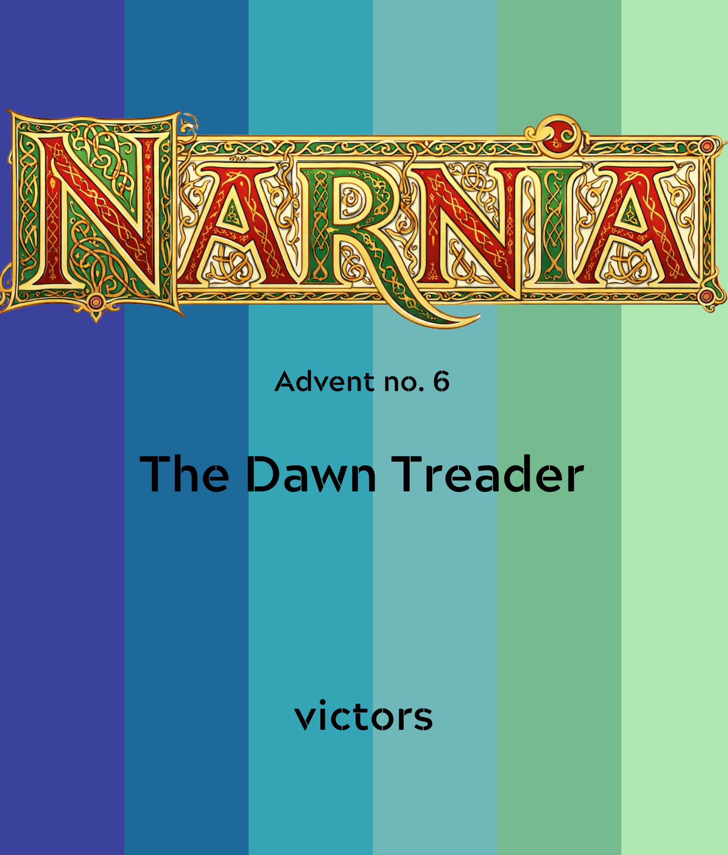 Narnia Advent 6 - The Dawn Treader PREORDER FOR ADVENT
